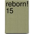 Reborn! 15
