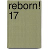 Reborn! 17 door Akira Amano