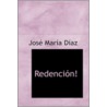 Redencion! door Jose Maria Diaz