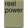 Reel Power by Mark Litwak