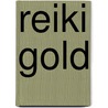 Reiki Gold by Llewellyn