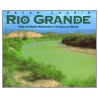 Rio Grande door Peter Lourie