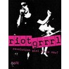 Riot Grrrl door Nadine Monem