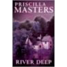 River Deep by Priscilla Masters