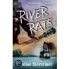 River Rats door Caroline Stevermer