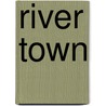River Town door Peter Hessler