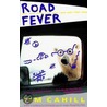Road Fever door Tim Cahill