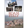 Roam Italy door Michael James D'Amato