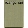 Roangchari by Miriam T. Timpledon