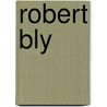 Robert Bly by Howard Nelson