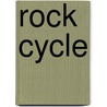 Rock Cycle door Cheryl Jakab