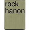 Rock Hanon door Peter Deneff