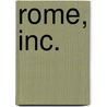 Rome, Inc. by Stanley Bing