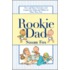 Rookie Dad