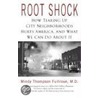 Root Shock by Mindy Thompson Fullilove