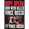 Rope Opera door Vince Russo
