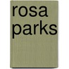 Rosa Parks door Tonya Leslie