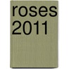 Roses 2011 door Onbekend