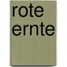Rote Ernte by Dashiell Hammett
