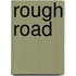 Rough Road