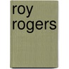 Roy Rogers door Robert W. Phillips