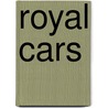 Royal Cars by James D. McLintock