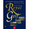 Royal Golf door Hans-Joachim Walter