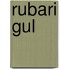 Rubari Gul by Kamaran Ihsan Salih