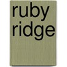 Ruby Ridge door Jess Walter