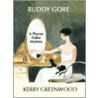 Ruddy Gore door Kerry Greenwood