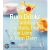 Rum Drinks door Jessica Harris