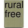 Rural Free by Rachel Peden