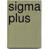 Sigma Plus door Karen Grosstück