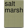 Salt Marsh door Miriam T. Timpledon