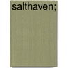 Salthaven; door W.W. (William Wymark) Jacobs