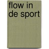 Flow in de sport door S.A. Jackson
