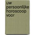 Uw persoonlijke horoscoop voor