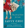 Savvy Chic door Anna Johnson