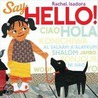 Say Hello! door Rachel Isadora