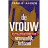De vrouw by Natalie Angier