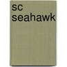 Sc Seahawk door Miriam T. Timpledon
