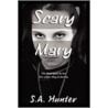 Scary Mary door S.A. Hunter