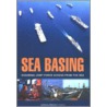 Sea Basing by Subcommittee National Research Council