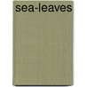 Sea-Leaves door Mary Camilla Foster Hall-Wood