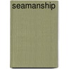 Seamanship by William Culley Bergen