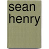 Sean Henry by Tom Flynn