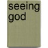 Seeing God