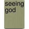 Seeing God by Gerald R. McDermott