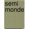 Semi Monde by Noel Coward