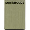 Semigroups door P.A. Grillet
